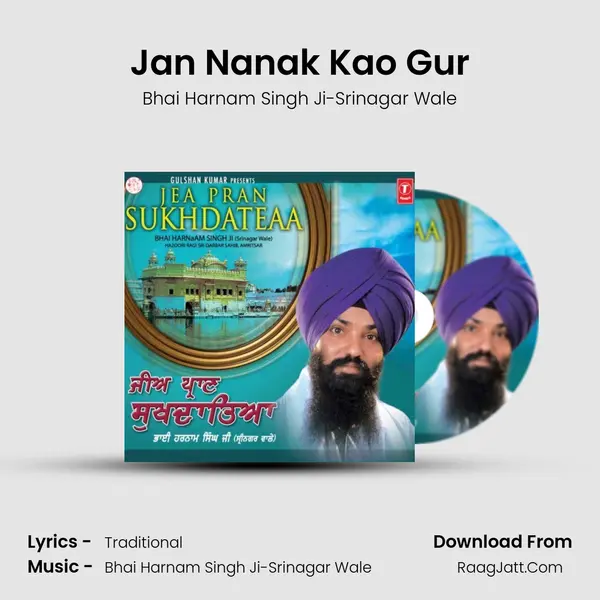 Jan Nanak Kao Gur MP3 Song by Bhai Harnam Singh Ji-Srinagar Wale Cover
