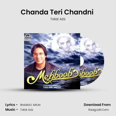 Chanda Teri Chandni ( Re-Mix ) MP3 Song by Talat Aziz Cover