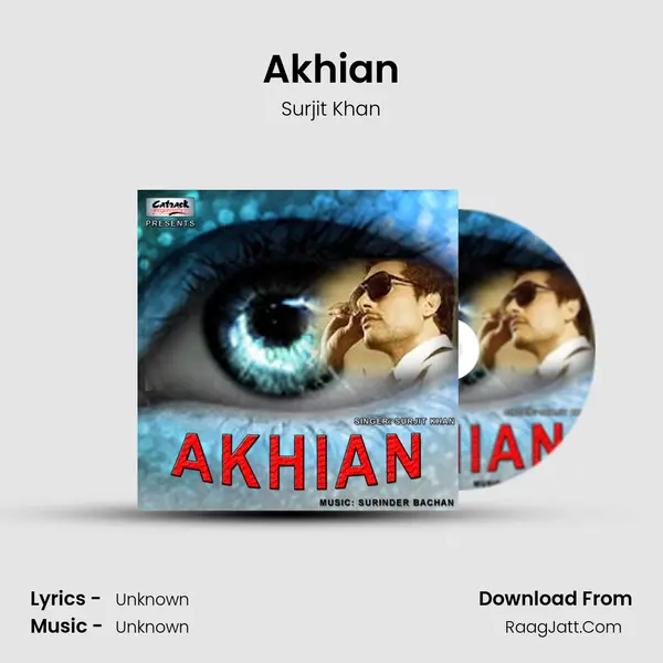 Akhian MP3 Song by Surjit Khan Cover