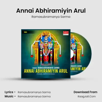 Annai Abhiramiyin Arul - Ramasubramanya Sarma