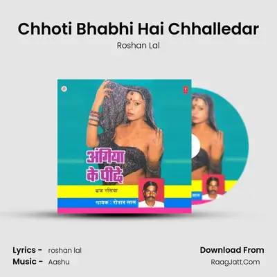 Chhoti Bhabhi Hai Chhalledar MP3 Song by Roshan Lal Cover