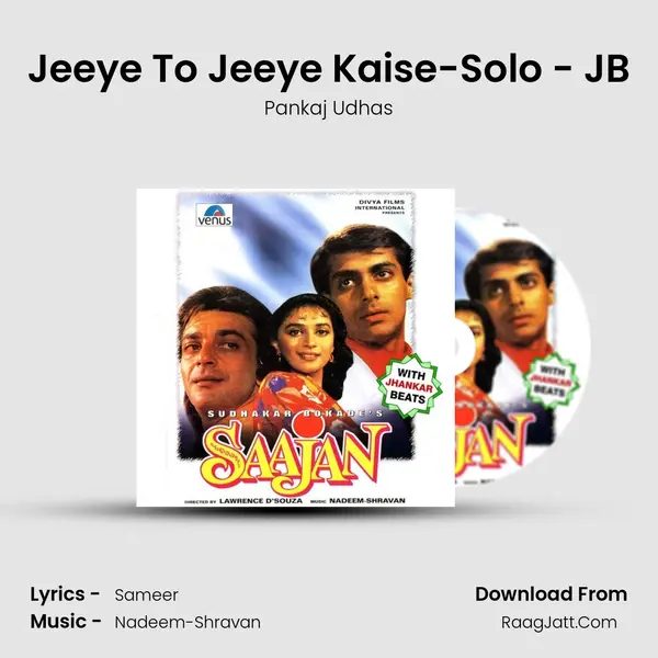 Jeeye To Jeeye Kaise-Solo - JB MP3 Song by Pankaj Udhas Cover