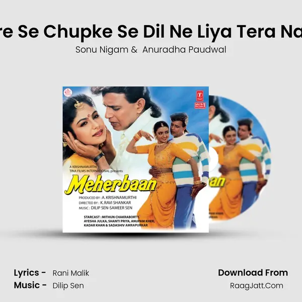 Dhire Se Chupke Se Dil Ne Liya Tera Naam MP3 Song by Sonu Nigam Cover
