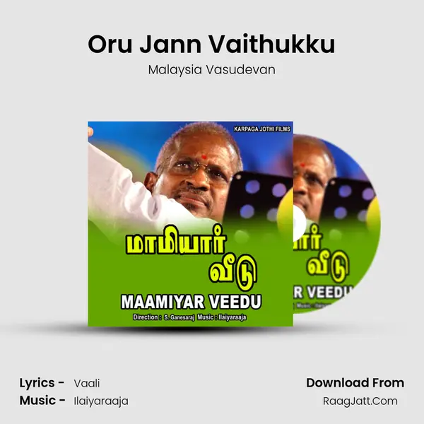 Oru Jann Vaithukku MP3 Song by Malaysia Vasudevan Cover