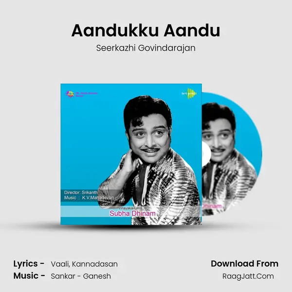 Aandukku Aandu MP3 Song by Seerkazhi Govindarajan Cover