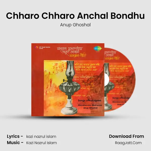 Chharo Chharo Anchal Bondhu MP3 Song by Anup Ghoshal Cover