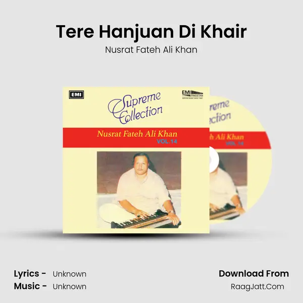 Tere Hanjuan Di Khair MP3 Song by Nusrat Fateh Ali Khan Cover