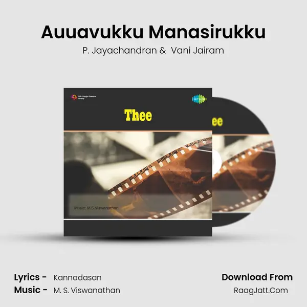 Auuavukku Manasirukku MP3 Song by P. Jayachandran Cover