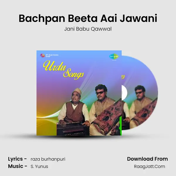 Bachpan Beeta Aai Jawani MP3 Song by Jani Babu Qawwal Cover