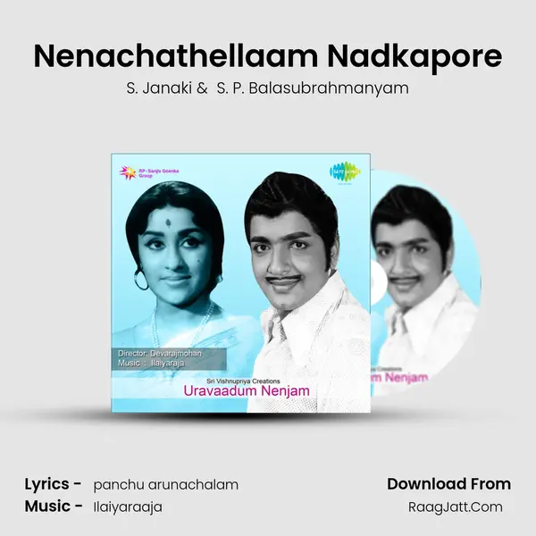 Nenachathellaam Nadkapore MP3 Song by S. Janaki Cover