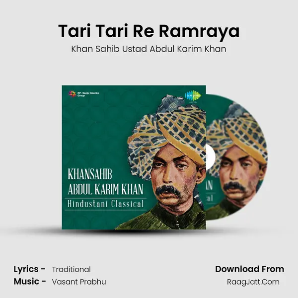 Tari Tari Re Ramraya MP3 Song by Khan Sahib Ustad Abdul Karim Khan Cover