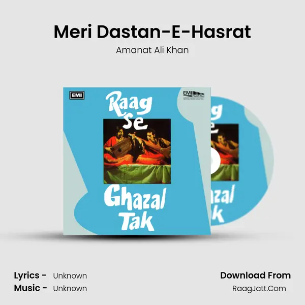 Meri Dastan-E-Hasrat MP3 Song by Amanat Ali Khan Cover