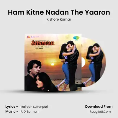 Ham Kitne Nadan The Yaaron MP3 Song by Kishore Kumar Cover