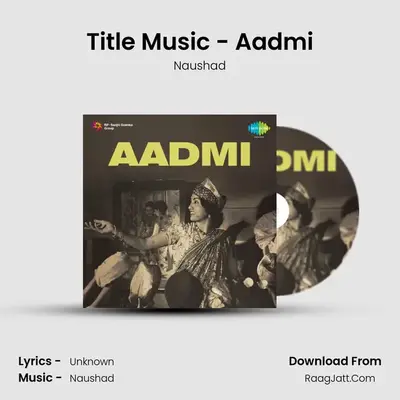 Title Music - Aadmi MP3 Song by Naushad Cover