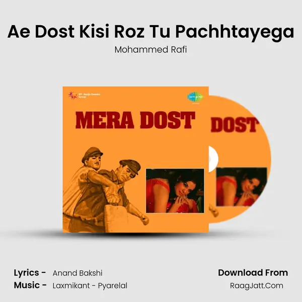 Ae Dost Kisi Roz Tu Pachhtayega MP3 Song by Mohammed Rafi Cover