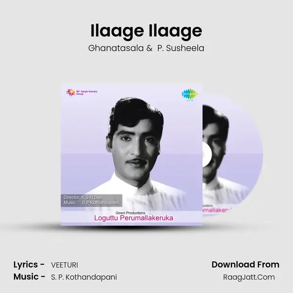Ilaage Ilaage MP3 Song by Ghanatasala Cover