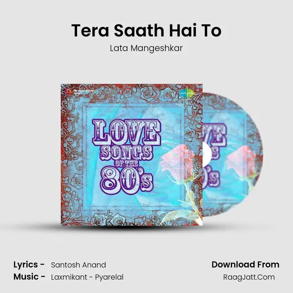 Tera Saath Hai To MP3 Song by Lata Mangeshkar Cover
