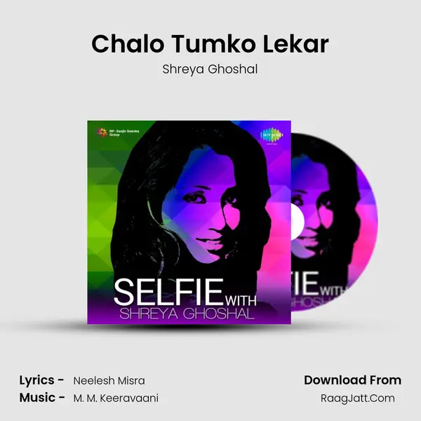 Chalo Tumko Lekar MP3 Song by Shreya Ghoshal Cover