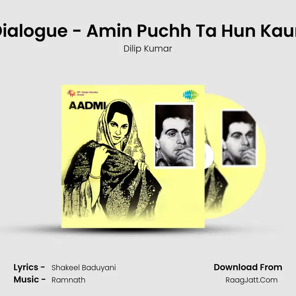 Dialogue - Amin Puchh Ta Hun Kaun MP3 Song by Dilip Kumar Cover
