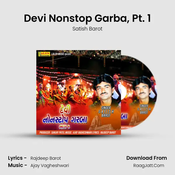 Devi Nonstop Garba, Pt. 1 - Satish Barot