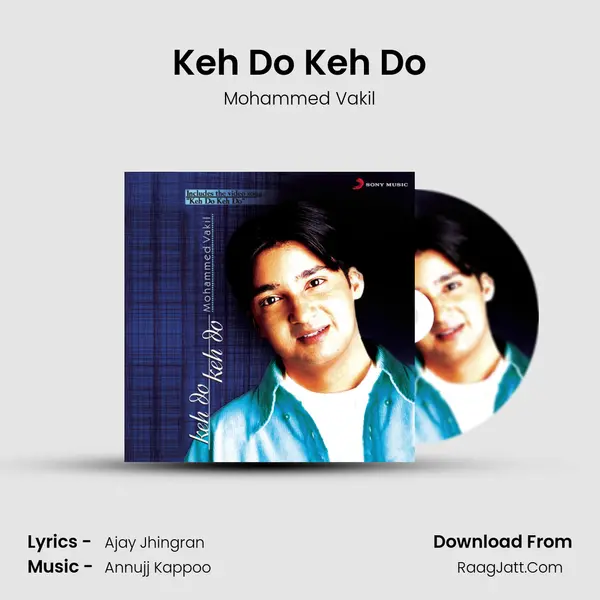 Keh Do Keh Do MP3 Song by Mohammed Vakil Cover