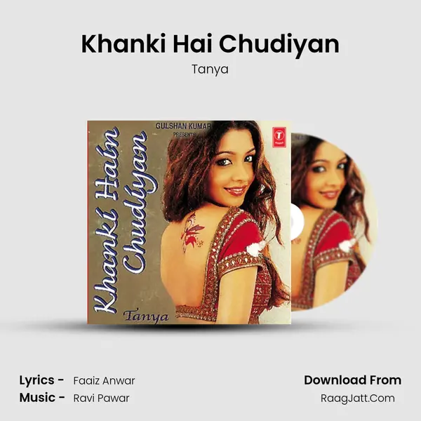 Khanki Hai Chudiyan MP3 Song by Tanya Cover