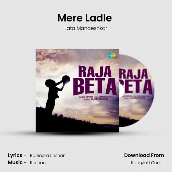 Mere Ladle (With Dialogue) MP3 Song by Lata Mangeshkar Cover