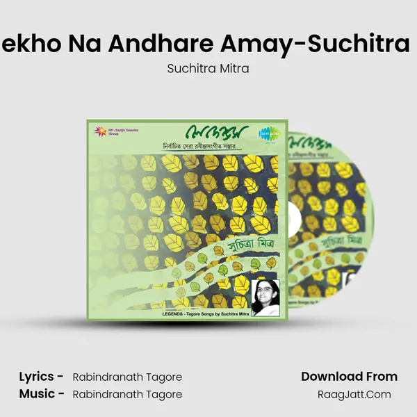Aar Rekho Na Andhare Amay-Suchitra Mitra MP3 Song by Suchitra Mitra Cover
