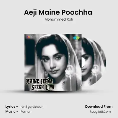 Aeji Maine Poochha (Part 2) MP3 Song by Mohammed Rafi Cover