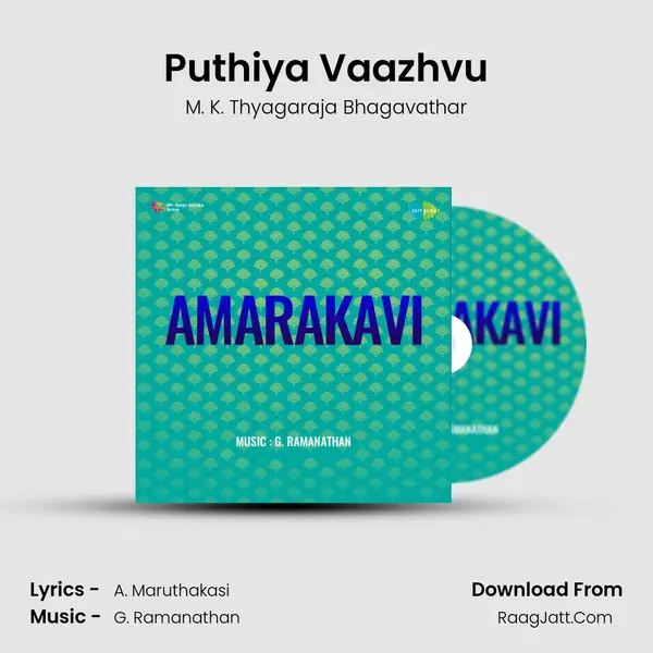 Puthiya Vaazhvu MP3 Song by M. K. Thyagaraja Bhagavathar Cover