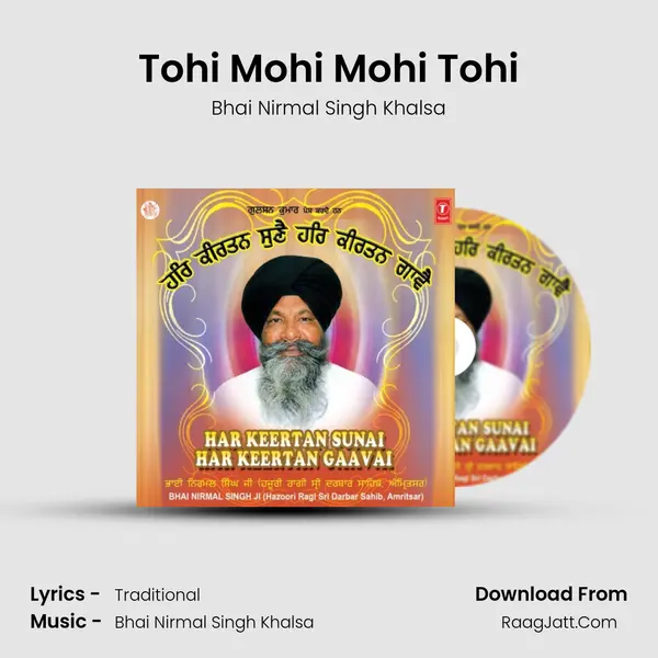 Tohi Mohi Mohi Tohi MP3 Song by Bhai Nirmal Singh Khalsa Cover