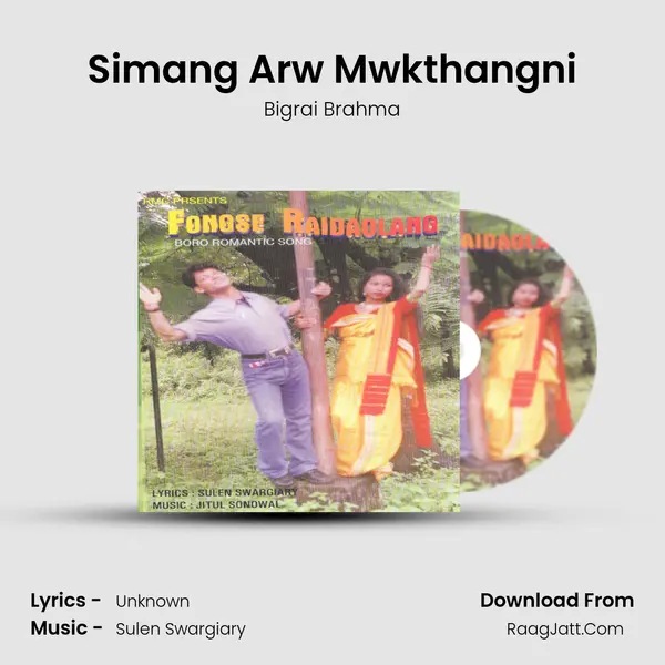 Simang Arw Mwkthangni MP3 Song by Bigrai Brahma Cover
