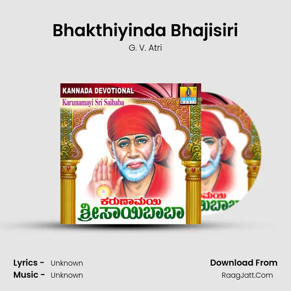 Bhakthiyinda Bhajisiri MP3 Song by G. V. Atri Cover