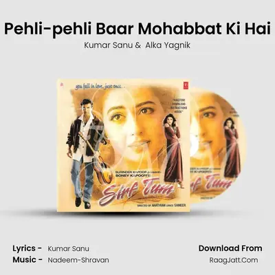 Pehli-pehli Baar Mohabbat Ki Hai MP3 Song by Kumar Sanu Cover