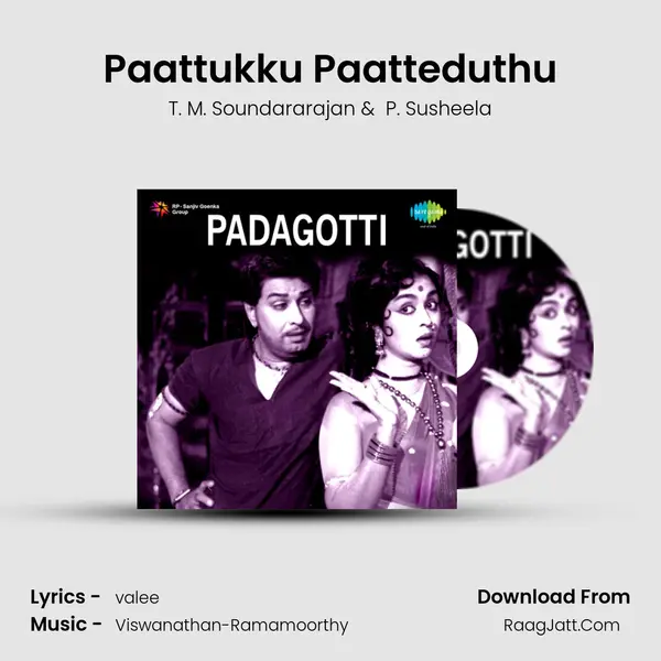 Paattukku Paatteduthu MP3 Song by T. M. Soundararajan Cover