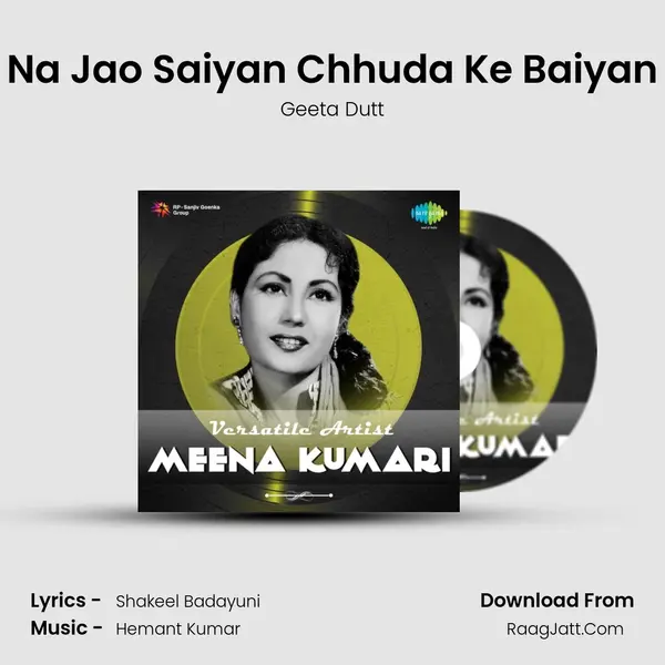 Na Jao Saiyan Chhuda Ke Baiyan MP3 Song by Geeta Dutt Cover
