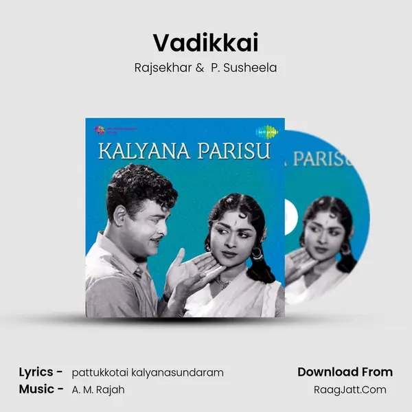 Vadikkai MP3 Song by Rajsekhar Cover
