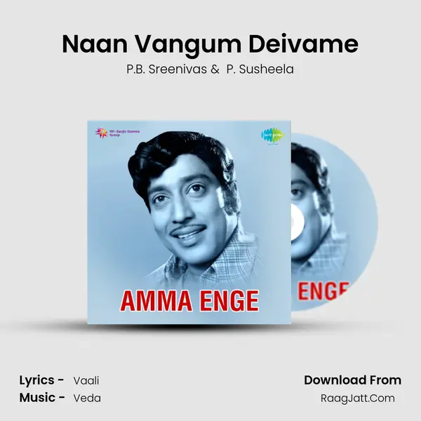 Naan Vangum Deivame MP3 Song by P.B. Sreenivas Cover