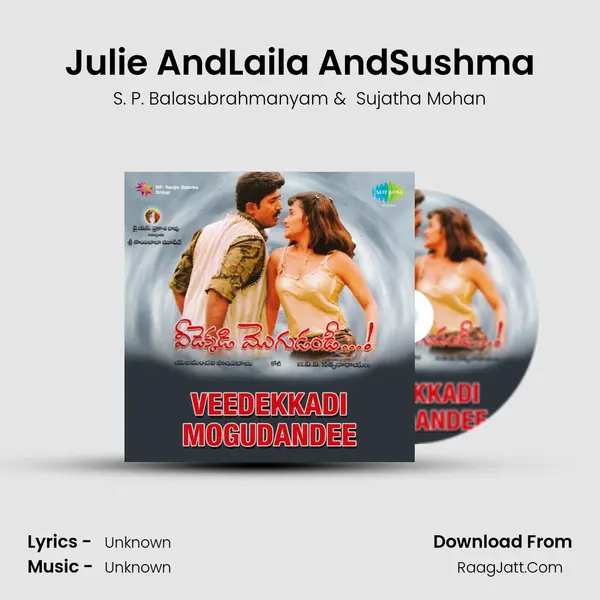 Julie AndLaila AndSushma MP3 Song by S. P. Balasubrahmanyam Cover