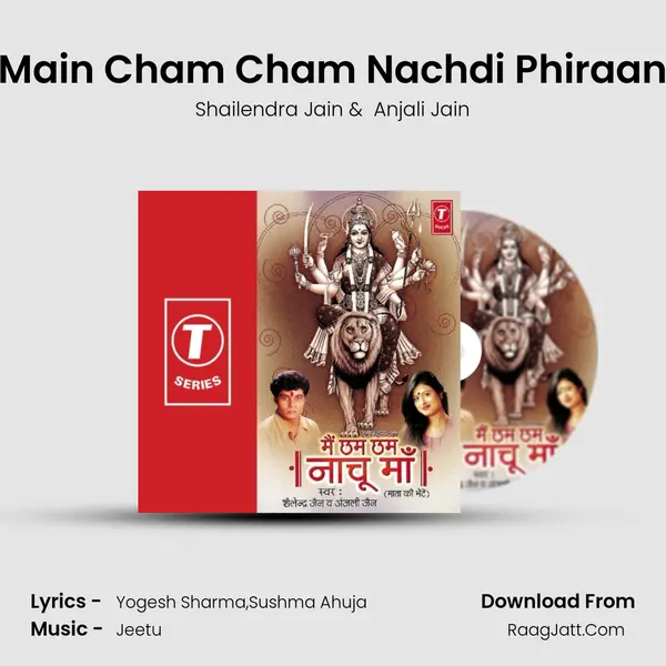 Main Cham Cham Nachdi Phiraan MP3 Song by Shailendra Jain Cover