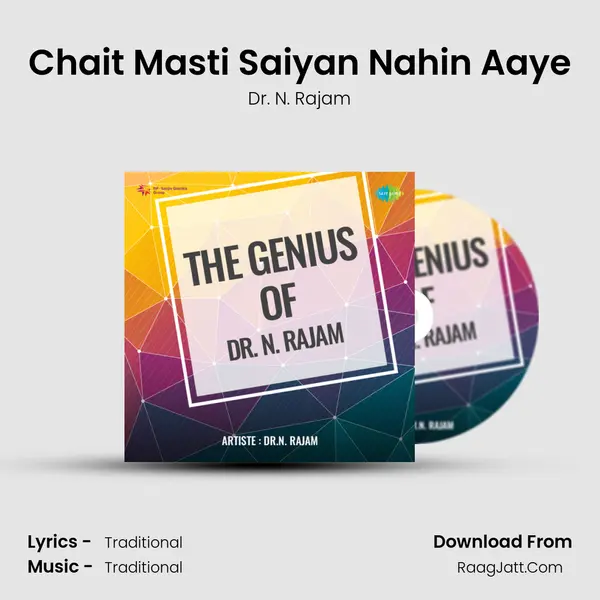 Chait Masti Saiyan Nahin Aaye MP3 Song by Dr. N. Rajam Cover