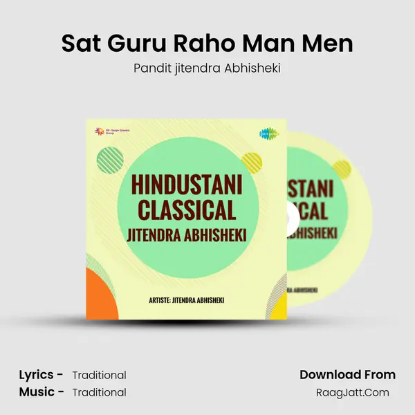 Sat Guru Raho Man Men MP3 Song by Pandit jitendra Abhisheki Cover