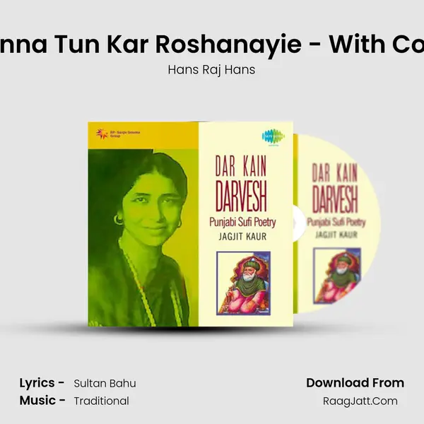 Charh Channa Tun Kar Roshanayie - With Commentary MP3 Song by Hans Raj Hans Cover