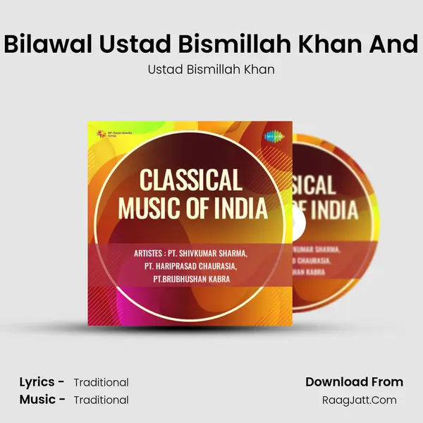 Raga Bilawal Ustad Bismillah Khan And Party MP3 Song by Ustad Bismillah Khan Cover