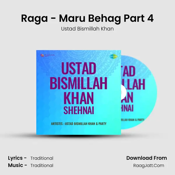 Raga - Maru Behag Part 4 MP3 Song by Ustad Bismillah Khan Cover