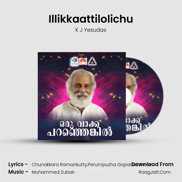 Illikkaattilolichu MP3 Song by K J Yesudas Cover