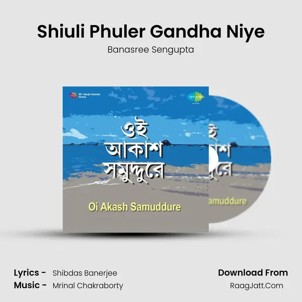 Shiuli Phuler Gandha Niye MP3 Song by Banasree Sengupta Cover
