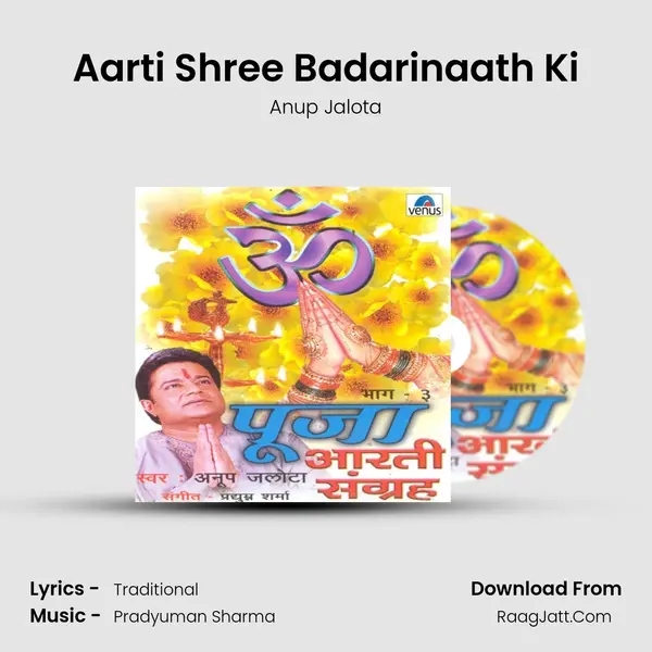 Aarti Shree Badarinaath Ki MP3 Song by Anup Jalota Cover