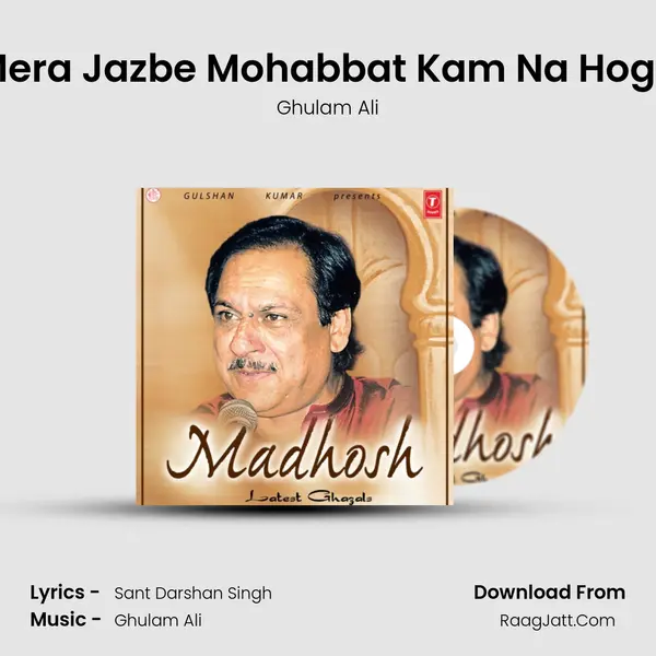 Mera Jazbe Mohabbat Kam Na Hoga MP3 Song by Ghulam Ali Cover