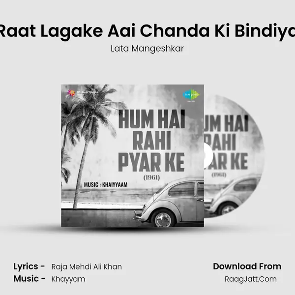 Raat Lagake Aai Chanda Ki Bindiya MP3 Song by Lata Mangeshkar Cover